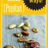 A scattering of pepitas on grey background. Text Overlay reads Pumpkin Seeds [pepitas] 8 ways.