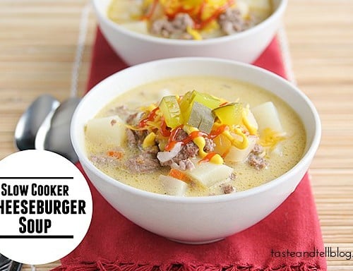 Slow Cooker Cheeseburger Soup from TasteandTell.com