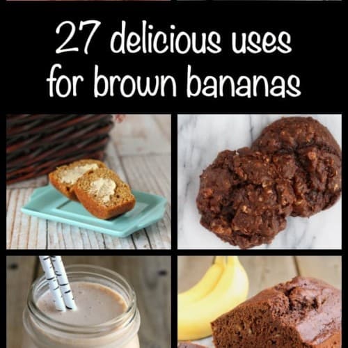 27 great uses for those brown bananas on your counter!