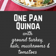 One pan quinoa with Ground Turkey, Kale, Mushroom and Tomatoes - get the easy and healthy weeknight meal on RachelCooks.com!