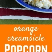 Orange Creamsicle Popcorn on RachelCooks.com