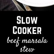 Slow Cooker Beef Marsala Stew Recipe  - 42