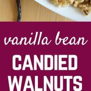 These Vanilla Bean Candied Walnuts are completely and totally irresistible. They're perfect on salads! Get the easy recipe on RachelCooks.com!