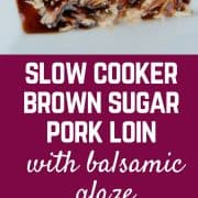 This brown sugar pork loin is made in the slow cooker for an easy weeknight meal. You'll love the glaze! Get the recipe on RachelCooks.com!