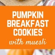 Pinterest title image for Pumpkin Breakfast Cookies.