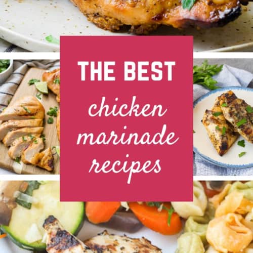 This list of more than 10 easy and delicious chicken marinades recipes will save you from boring chicken all year.
