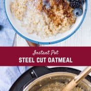 Making Instant Pot steel cut oats is easy, almost completely hands-off, and creates the perfect hearty breakfast!