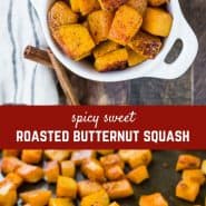 This roasted butternut squash is both spicy and sweet is 100% perfect! It's an easy and healthy side dish that the whole family will love. 