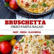 Fresh and flavorful, this bruschetta orzo pasta salad is going to be a summertime favorite! Bonus: No mayo or yogurt so it’s great for warm-weather picnics. Serve this easy pasta salad recipe warm or cold. #pasta #bruschetta #salad #orzo