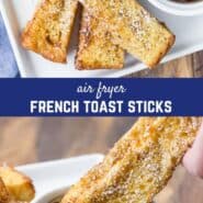 Pinterest title image for Air Fryer French Toast Sticks.