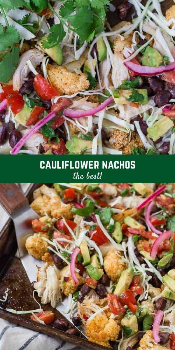 Piled with crisp cabbage, melted cheese, shredded chicken, black beans, diced avocado, and tomatoes, roasted cauliflower nachos have the best of everything!