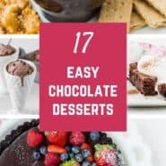 Collage image of four different chocolate desserts with a caption that says "17 easy chocolate desserts"