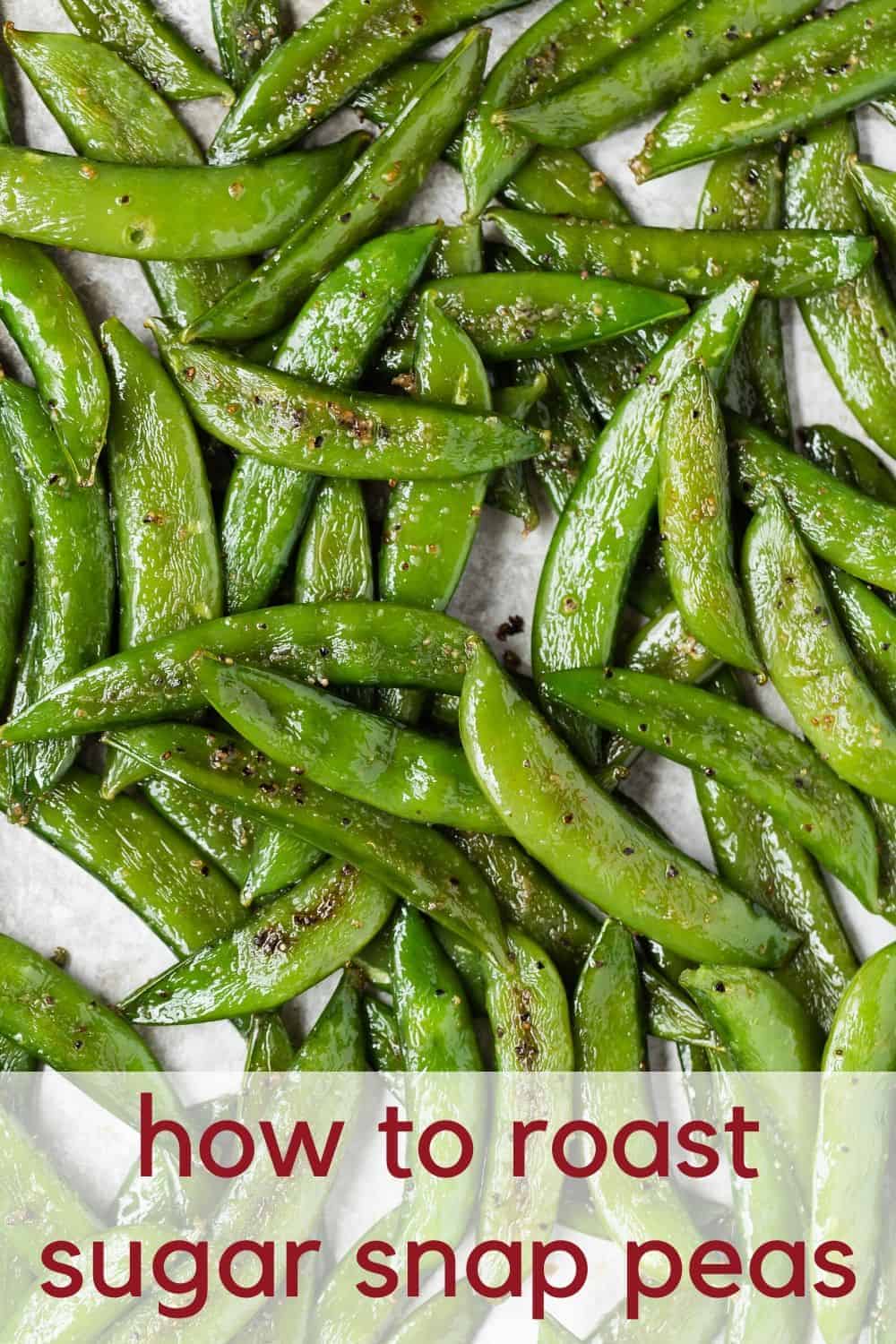 Super sweet and full of flavor, roasted sugar snap peas are like green candy - you won't be able to leave them alone. Try roasting a batch today!