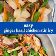 Two images of chicken stir fry with sugar snap peas, carrots, red onions, and fresh basil.