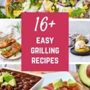 Collage of grilled recipes with a text overlay on a pink background that reads, "16+ EASY GRILLING RECIPES"