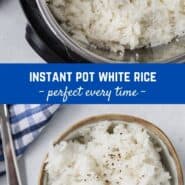 Collage of two images of instant pot white rice with text overlay that reads "instant pot white rice - perfect every time"