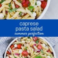 Two images of a white bowl full of pasta, fresh mozzarella, tomatoes, and fresh basil. A text overlay reads "caprese pasta salad - summer perfection"