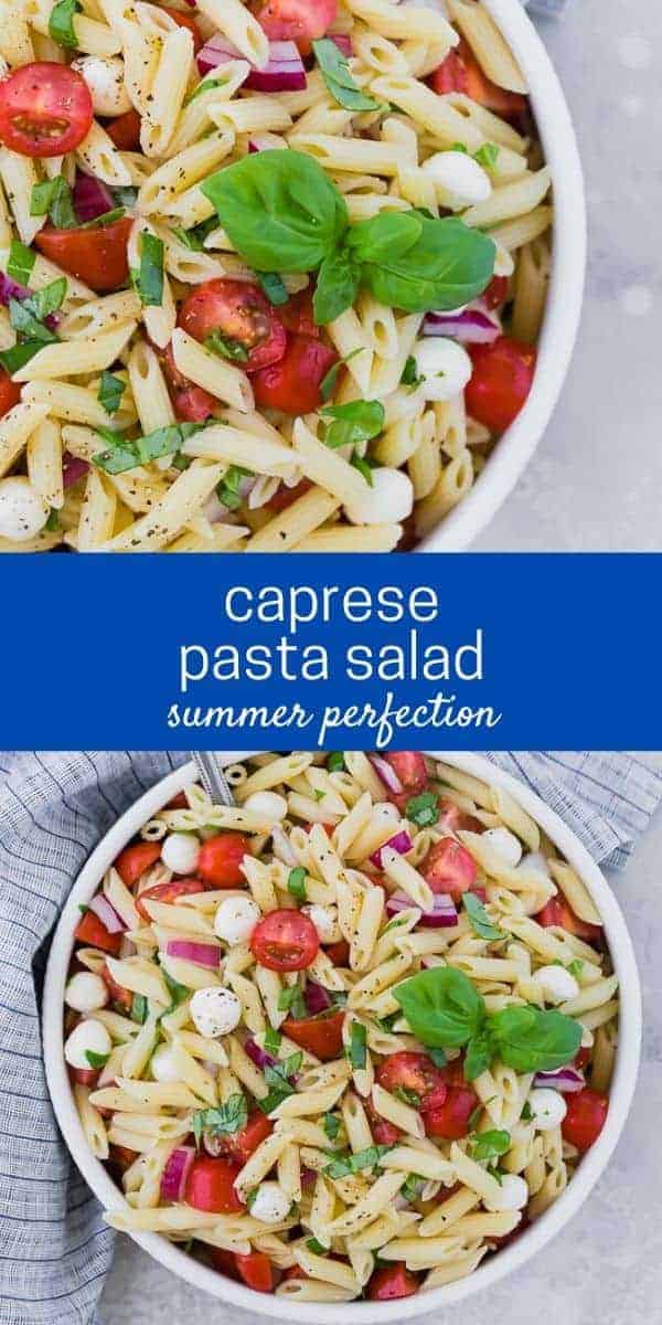 Two images of a white bowl full of pasta, fresh mozzarella, tomatoes, and fresh basil. A text overlay reads "caprese pasta salad - summer perfection"