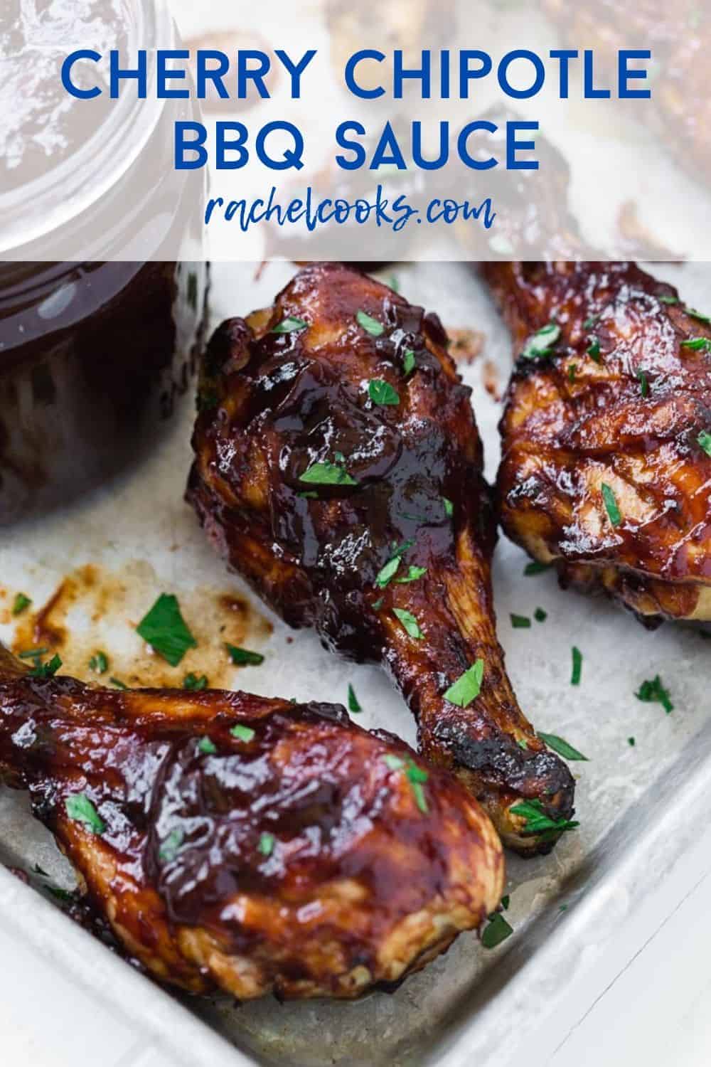 BBQ chicken drumsticks with a text overlay that reads "cherry chipotle bbq sauce."