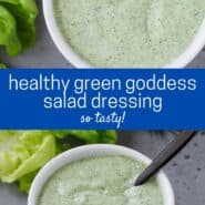 Two images of green and white salad dressing in a white bowl with a black spoon. Text overlay reads "healthy green goddess salad dressing."