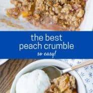 Overhead view of two photos of plated peach dessert, with ice cream. Text overlay reads "easy peach crumble."