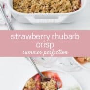 Two images of strawberry rhubarb crisp, one in a white baking dish, and one on a round white plate.