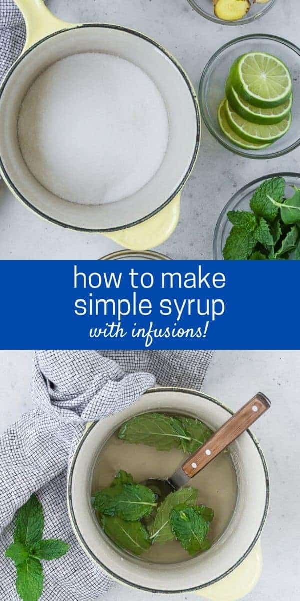 Two images of an overhead view of simple syrup ingredients, including flavor mix-ins. Text overlay reads "how to make simple syrup, with infusions!"