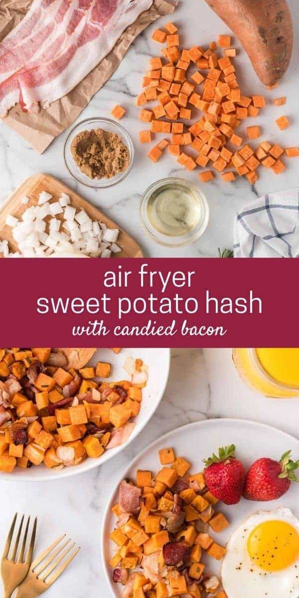 Two mages in a collage, text overlay reads "air fryer sweet potato hash with candied bacon"
