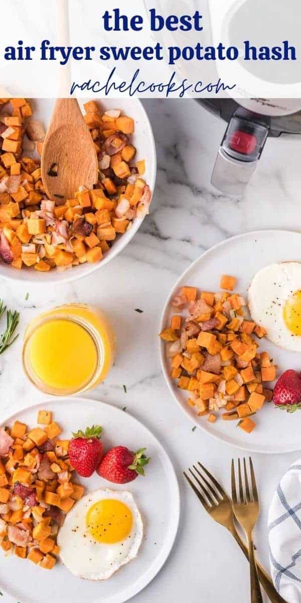 Overhead view of plates of sweet potatoes and fried eggs, text overlay reads "air fryer sweet potato hash with candied bacon"