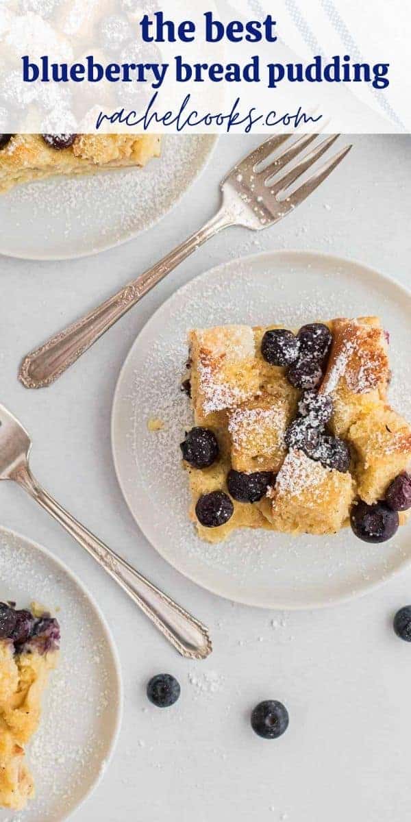 Overhead view of slices of blueberry bread pudding with text overlay that reads "blueberry bread pudding - so easy!