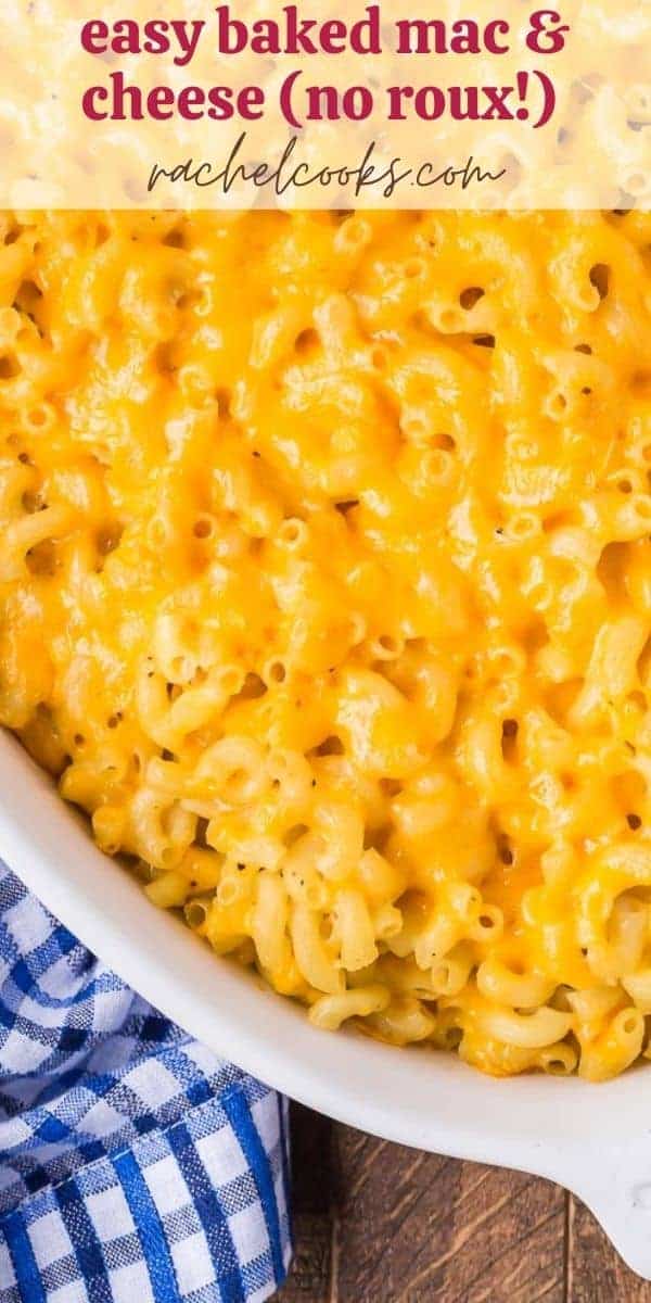 Mac and cheese in baking dish, text overlay reads "easiest ever baked mac and cheese"