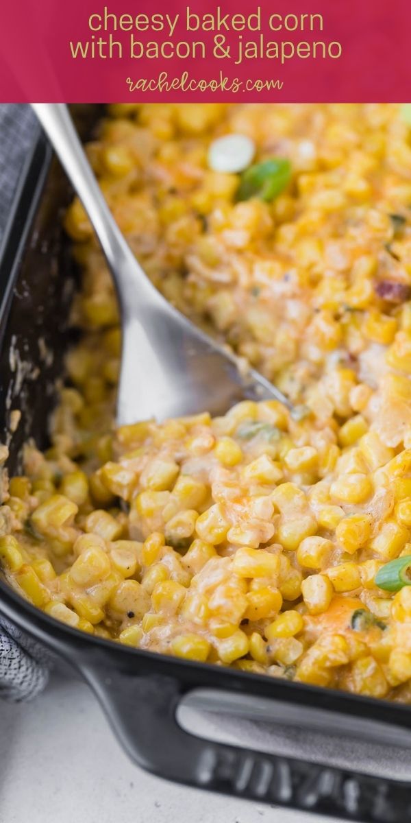 Creamy cheesy corn in a black casserole dish with a text overlay containing the recipe title.