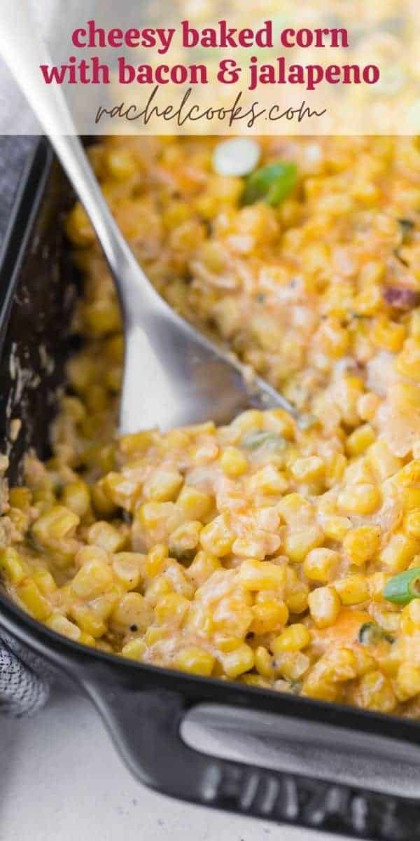 Creamy cheesy corn in a black casserole dish with a text overlay containing the recipe title.