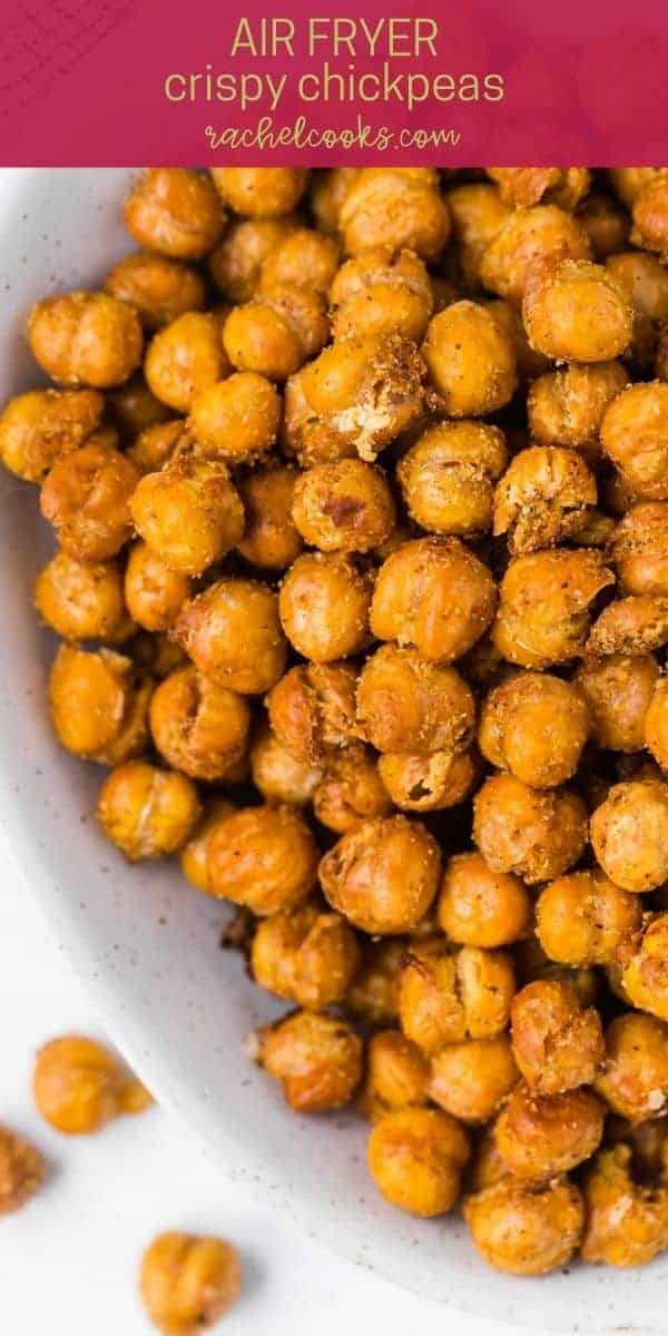 Chickpeas in a bowl, text overlay reads "air fryer crispy chickpeas, rachelcooks.com"