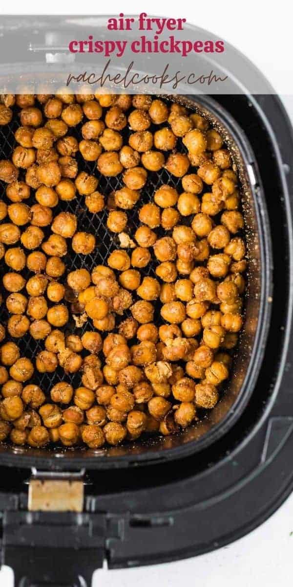 Chickpeas in an air fryer, text overlay reads "air fryer crispy chickpeas, rachelcooks.com"