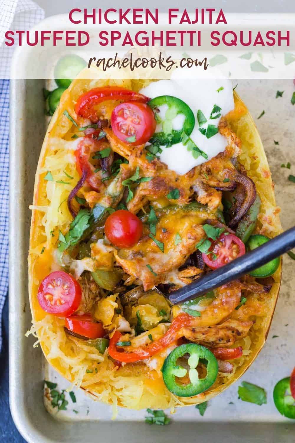 Colorfully topped spaghetti squash half, text overlay reads "chicken fajita stuffed spaghetti squash, rachelcooks.com"