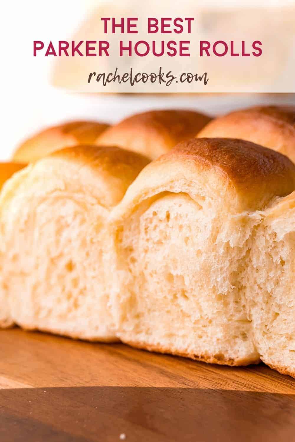 Rolls on a wooden board, text overlay reads "perfect parker house rolls, rachelcooks.com"