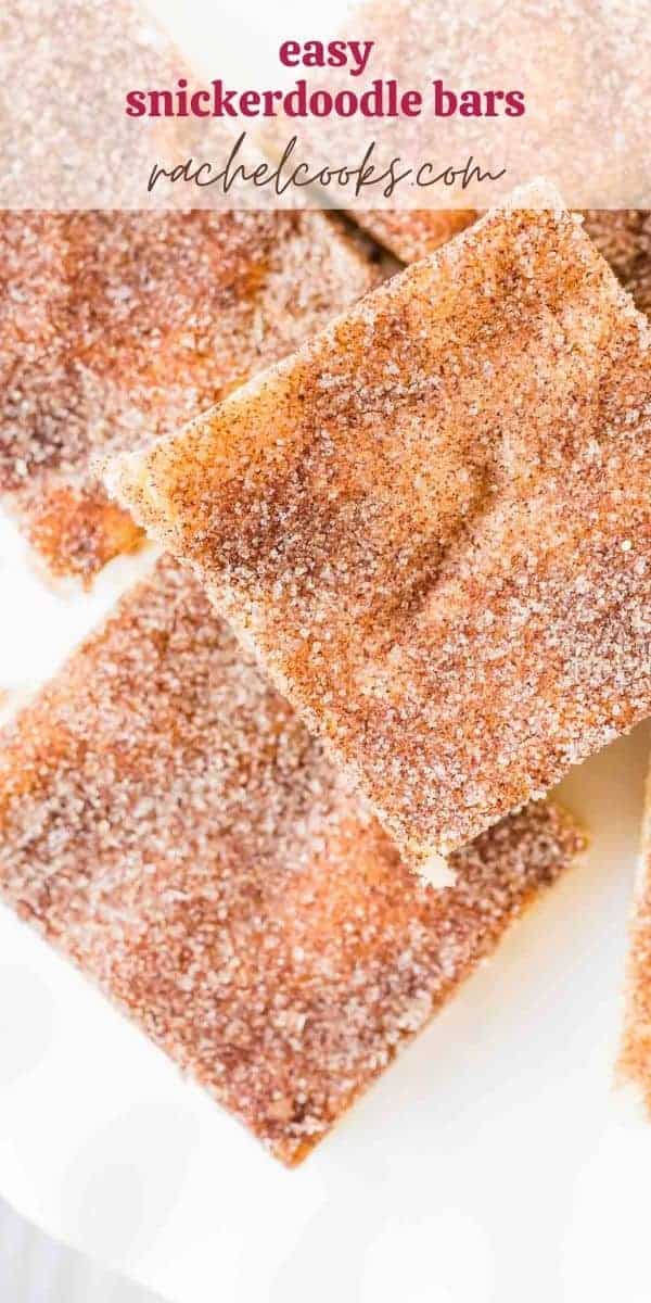 Square cookie bars on a white plate, text overlay reads, "the best snickerdoodle bars, rachelcooks.com"