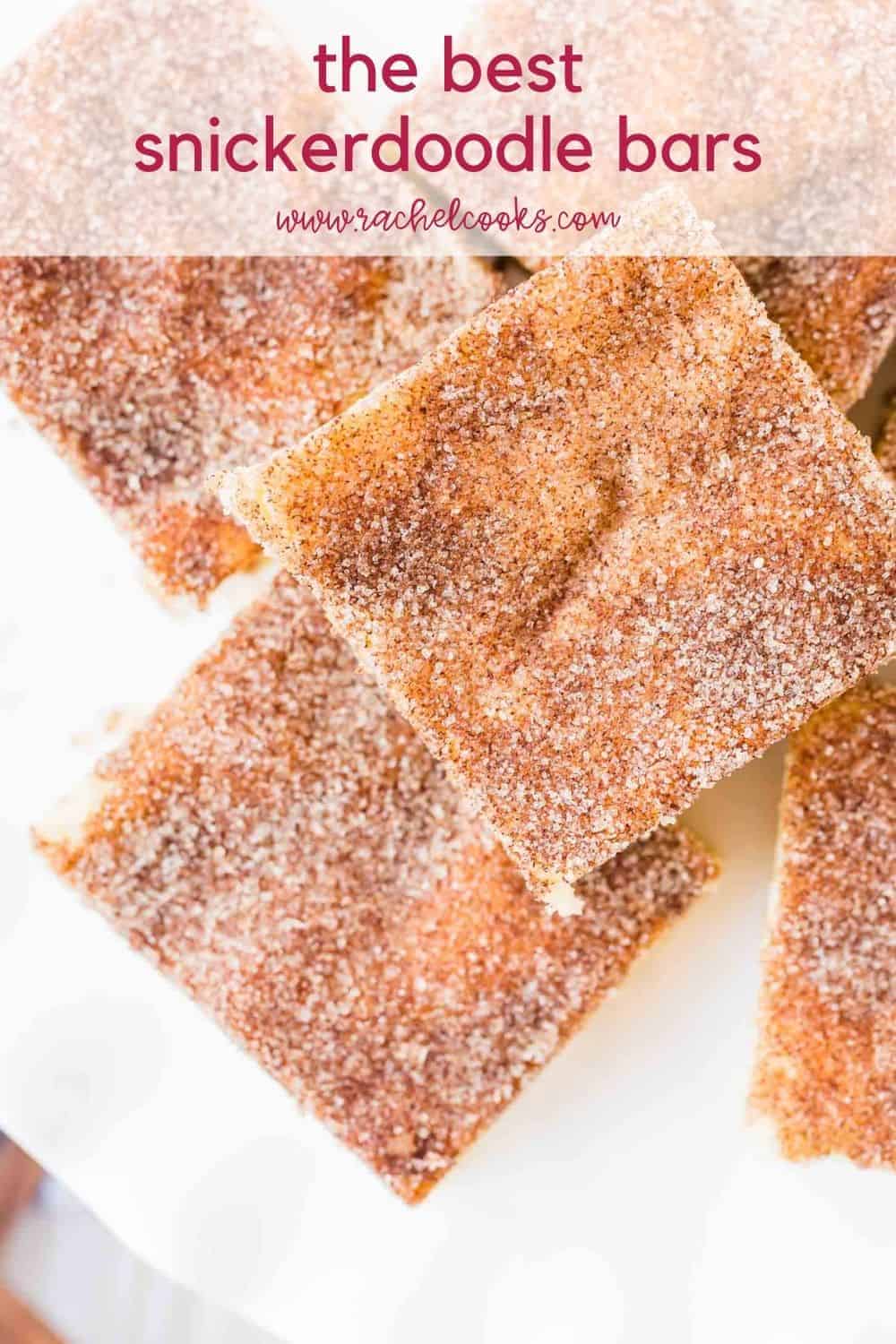 Square cookie bars on a white plate, text overlay reads, "the best snickerdoodle bars, rachelcooks.com"