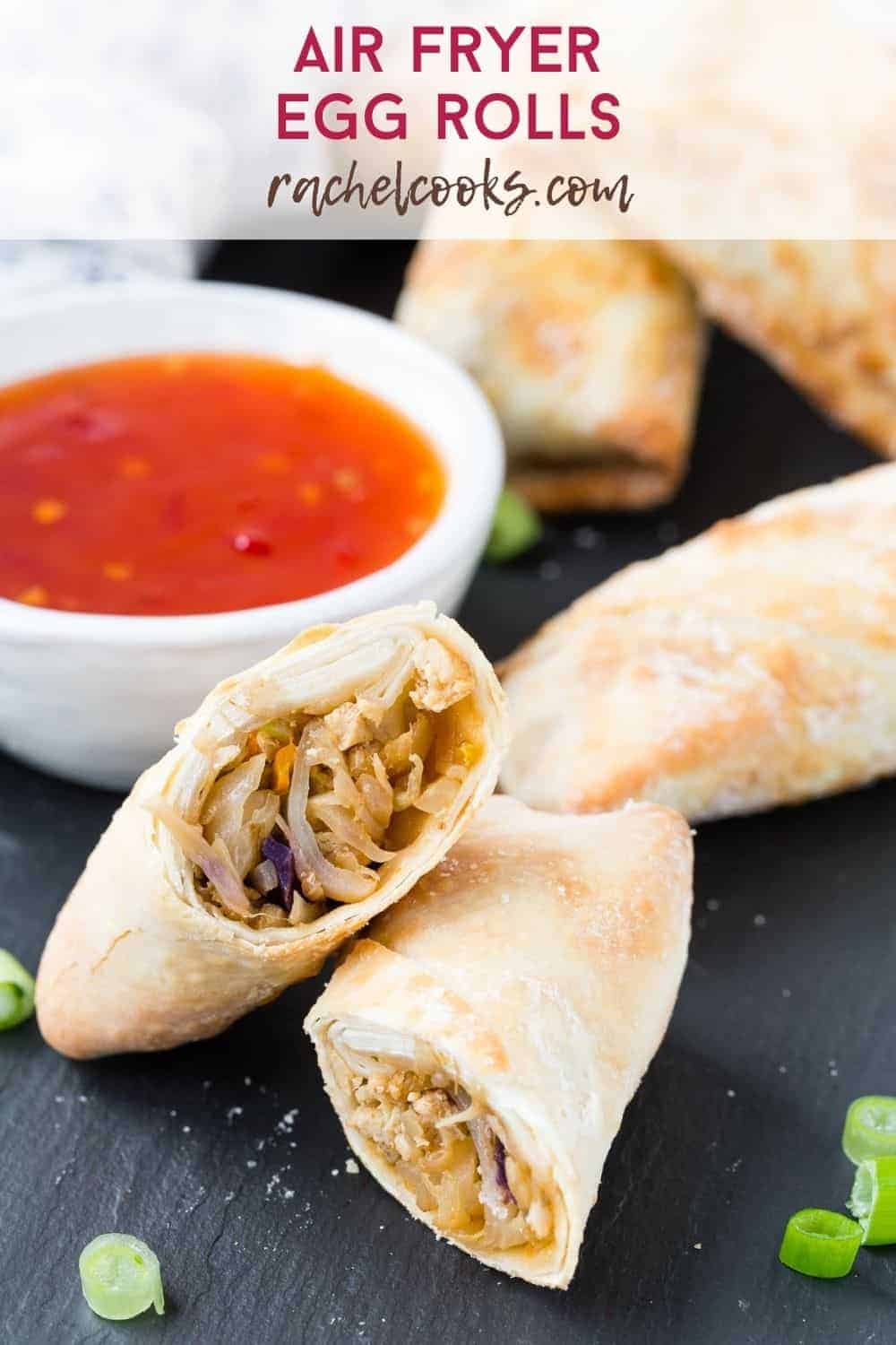 Cut open egg roll, text overlay reads "air fryer egg rolls, rachelcooks.com"
