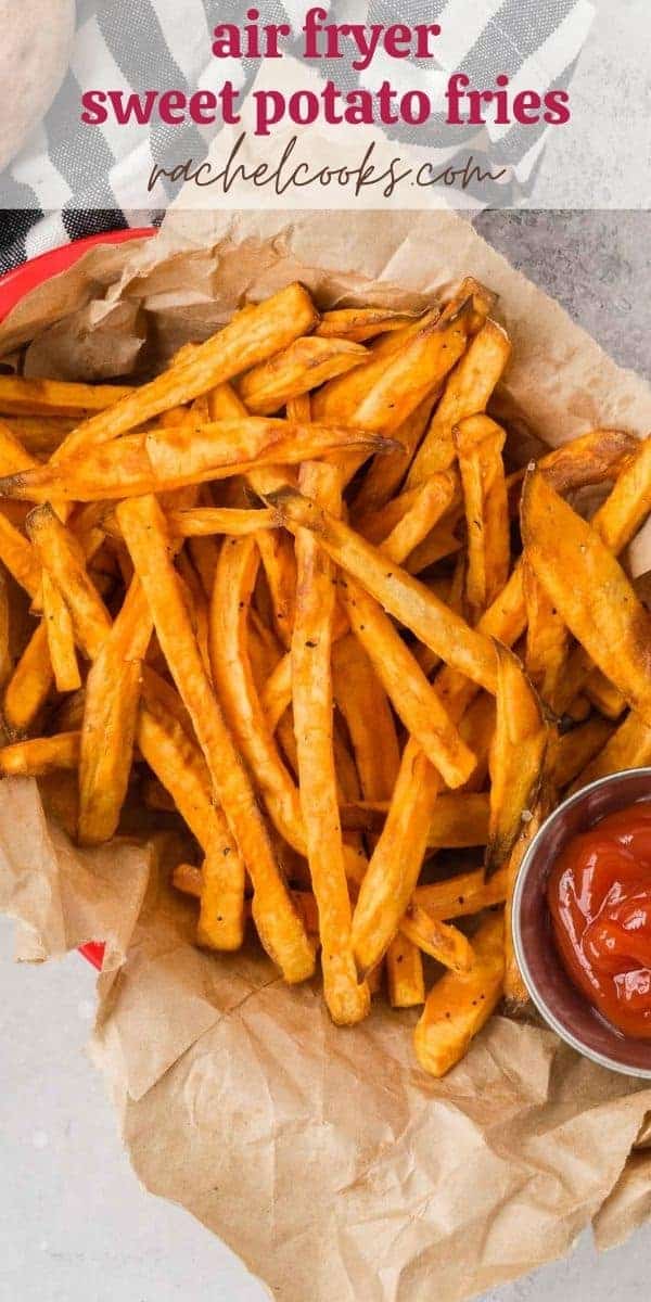 Overhead view of fries, text overlay reads "air fryer sweet potato fries, rachelcooks.com"