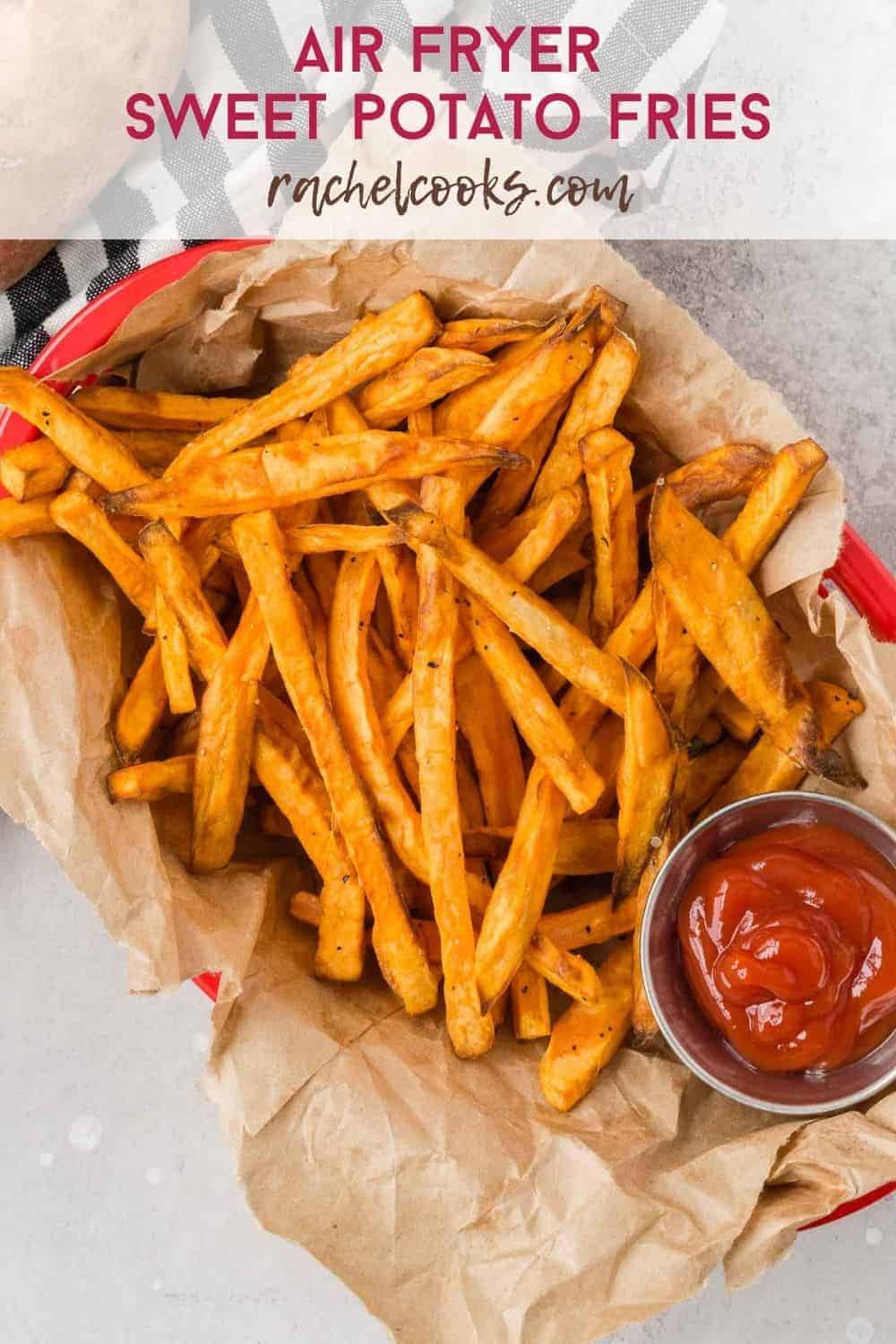 Overhead view of fries, text overlay reads "air fryer sweet potato fries, rachelcooks.com"