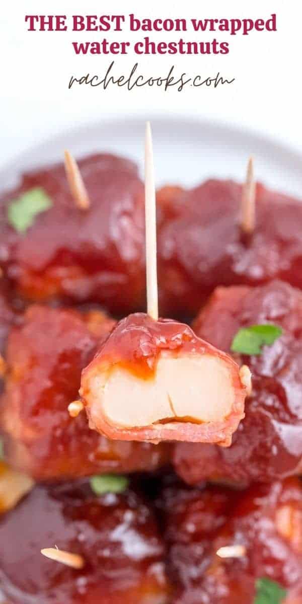Close up of an appetizer on a toothpick, text overlay reads "the best bacon wrapped water chestnuts"