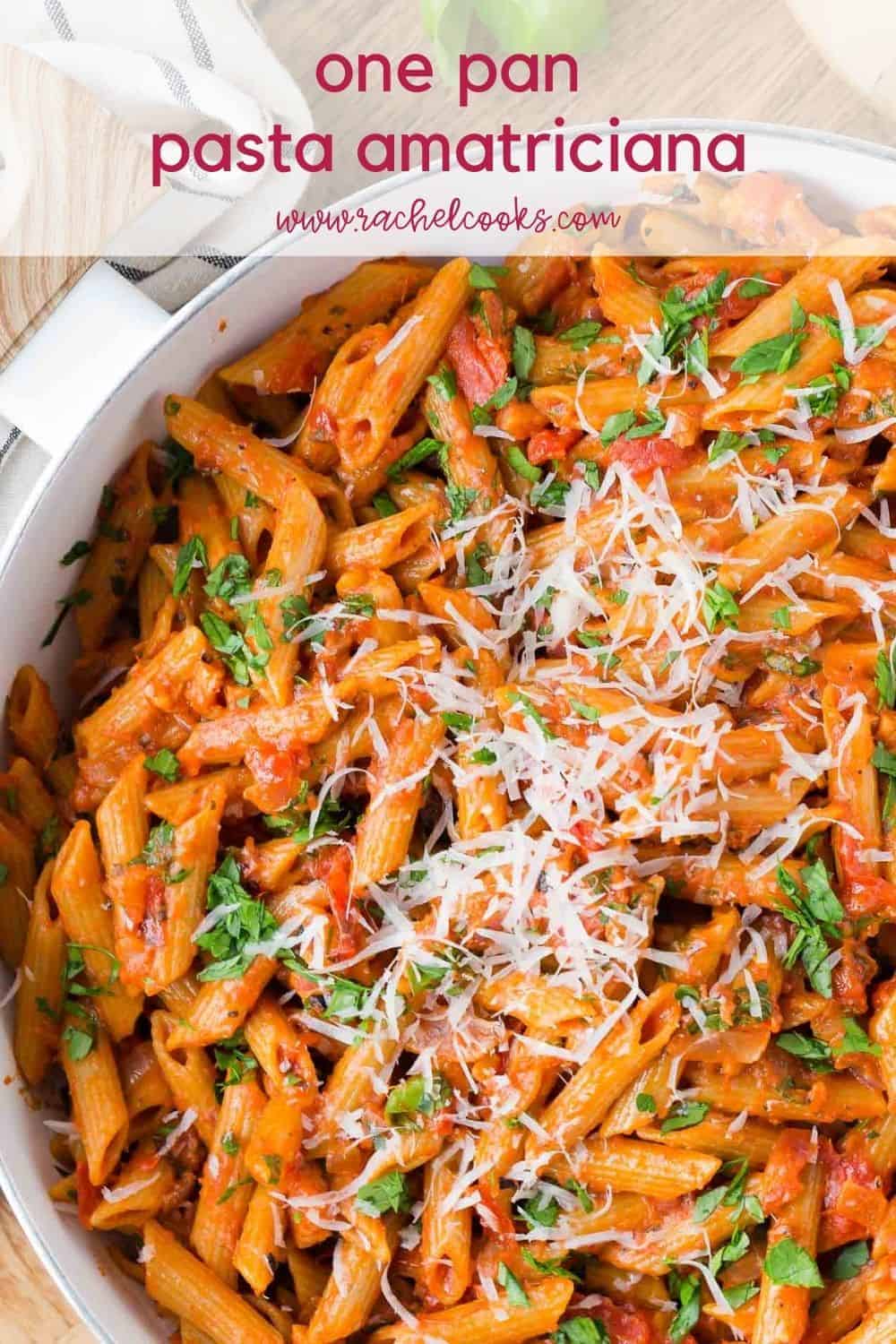 Overhead view of pasta with tomato sauce, text overlay reads "One Pan pasta Amatriciana, rachelcooks.com"