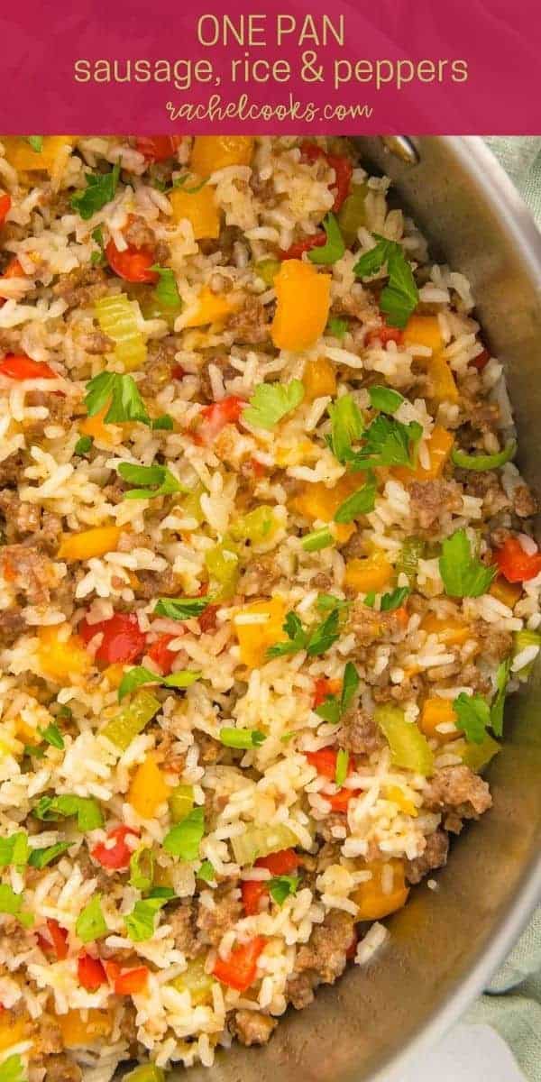 Close up of sausage and rice, text overlay reads "one pan sausage, rice, and peppers, rachelcooks.com"
