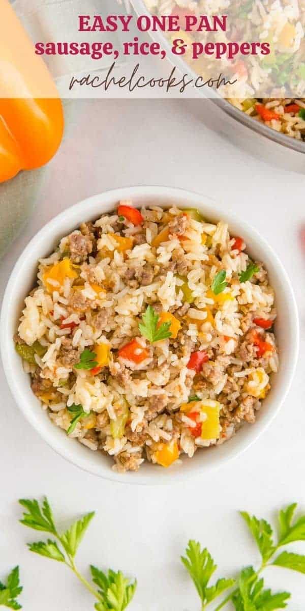 Sausage and rice in a white bowl, text overlay reads "one pan sausage, rice, and peppers, rachelcooks.com"