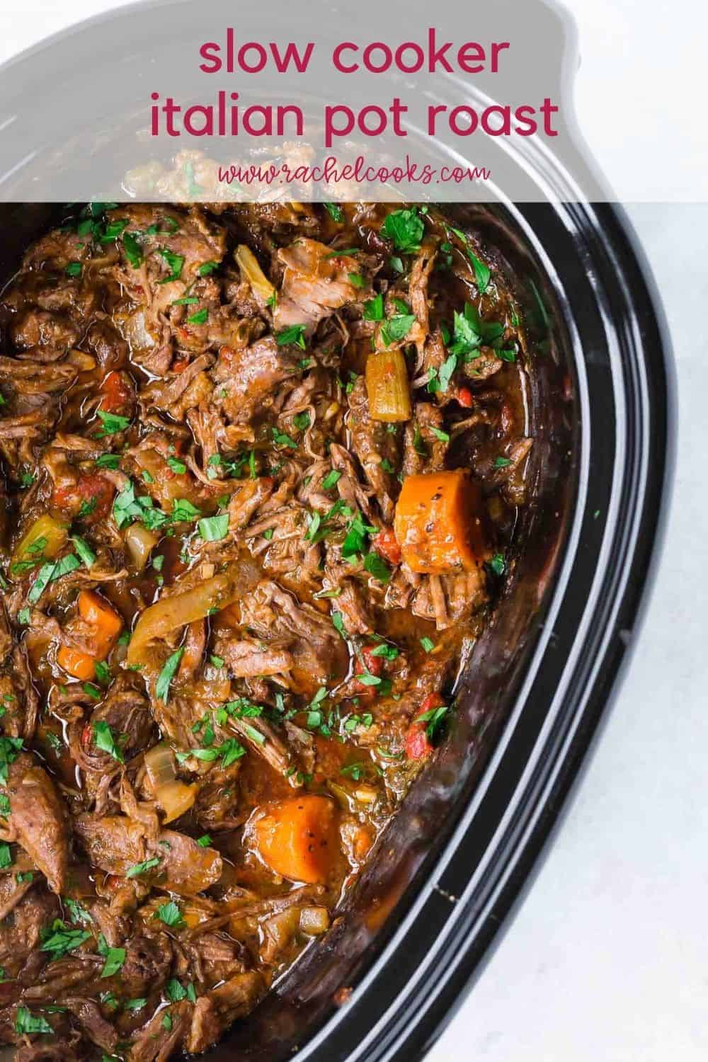 Pot roast in a crockpot, text overlay reads "slow cooker italian pot roast, rachelcooks.com"