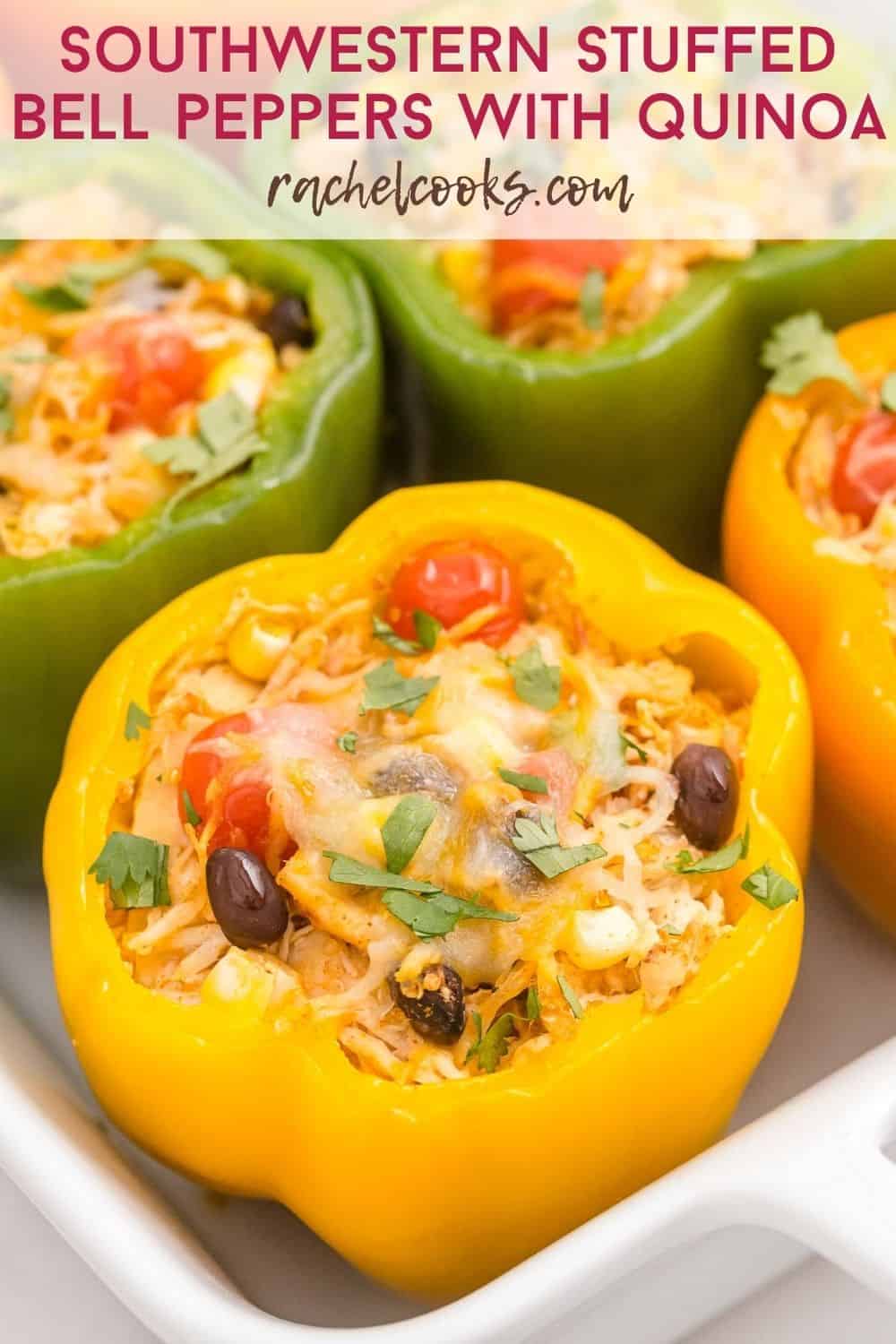 A stuffed pepper in a pan, text overlay reads "southwestern stuffed bell peppers with quinoa, rachelcooks.com"