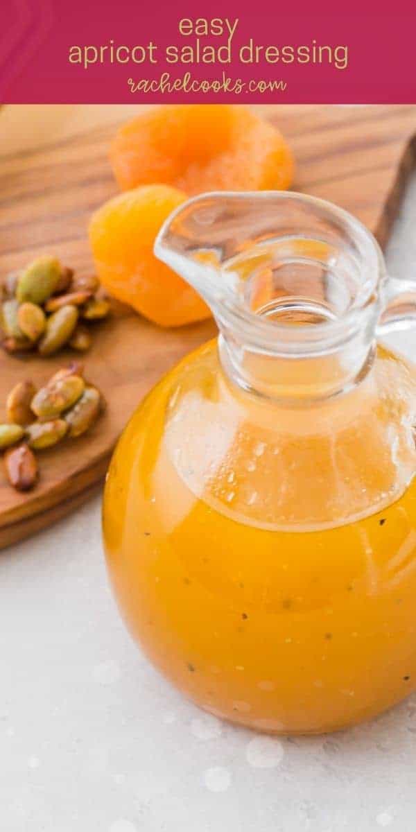 Bright orange salad dressing in a jar, text overlay reads "easy apricot vinaigrette dressing, rachelcooks.com"