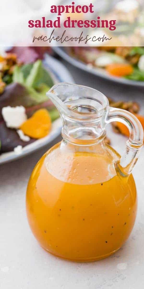 Bright orange salad dressing in a jar, text overlay reads "easy apricot vinaigrette dressing, rachelcooks.com"